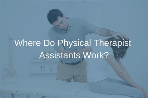 how many years to become a physical therapist assistant