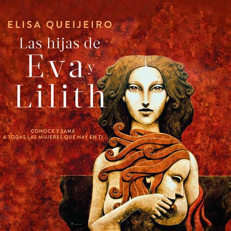 Buy Las hijas de Eva y Lilith [The Daughters of Eva and Lilith]: Conoce