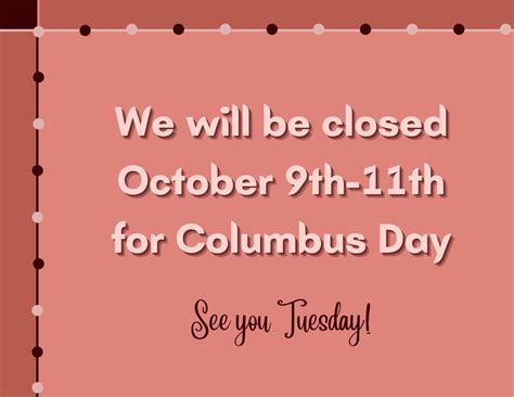 closed Columbus day