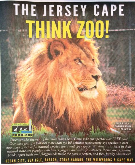 Cape May Zoo. Take Exit 11, Garden State Parkway. Newspaper: Blast