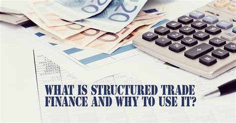 structured trade finance      trade credebt