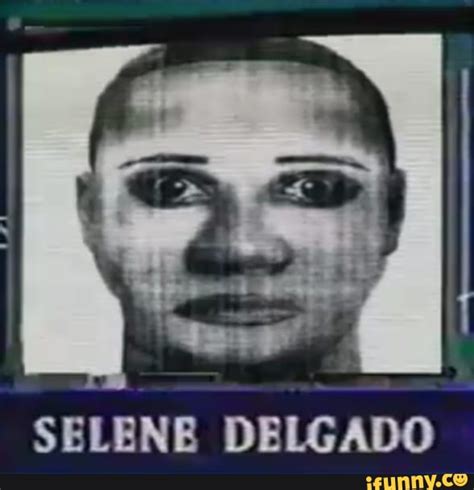 SELENE DELGADO - )