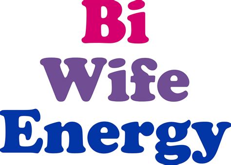Bi Wife Energy SVG Digital Download, Bisexual Pride Print on Demand Pod