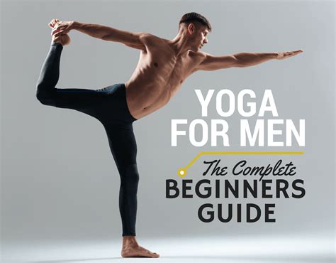 Unlock Your Inner Warrior: Yoga For Men Beginners
