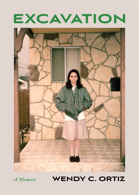 Excavation: A Memoir – Wendy Ortiz