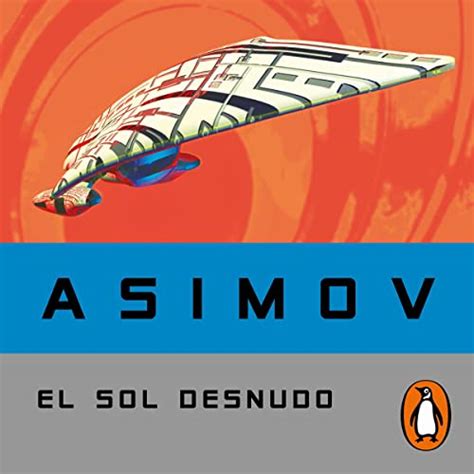 amazoncom el sol desnudo  naked sun serie de los robots