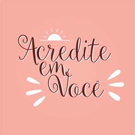 Acredite Em Você Motivacional