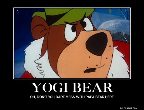 Yogi Bear Motivational Poster by SuperAlex64 on DeviantArt