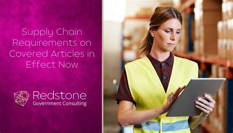 supply chain requirements  covered articles  effect