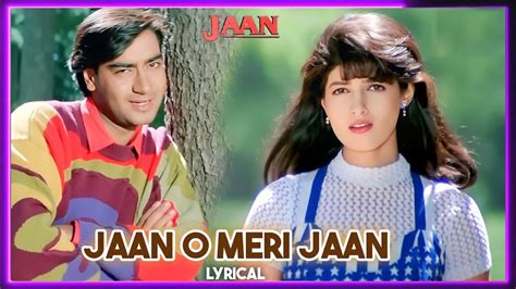 jaan  meri jaan jhankaar jaan  ajay devgn twinkle khanna