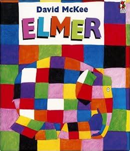elmer  story   patchwork elephant david mckee