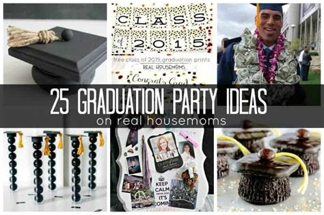 graduation party ideas real housemoms