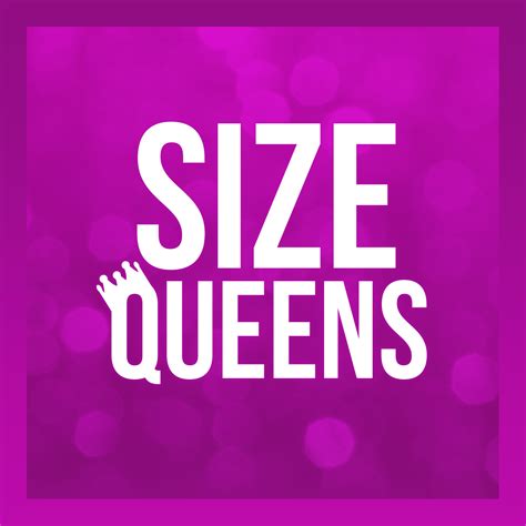 Size Queens | Size Queens
