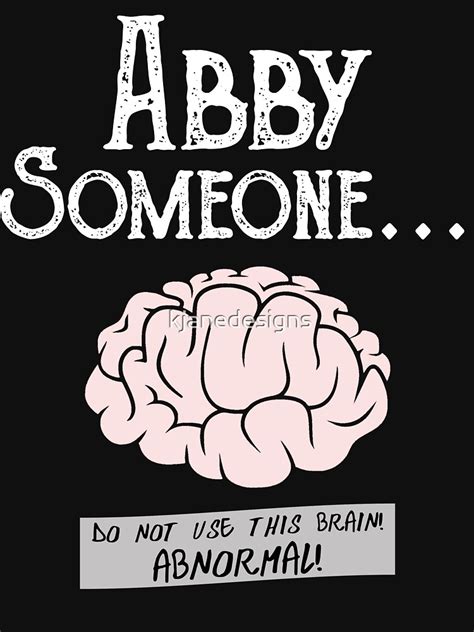 "Abby Normal" T-shirt by kjanedesigns | Redbubble