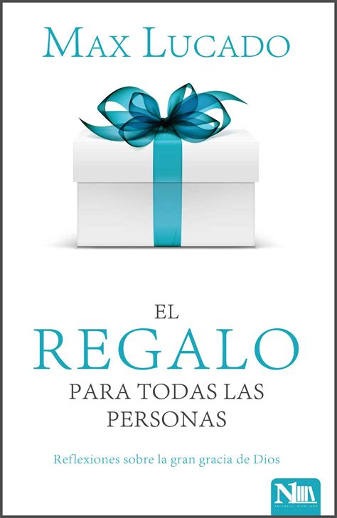 El regalo para todas las personas (9781941538272): Max Lucado