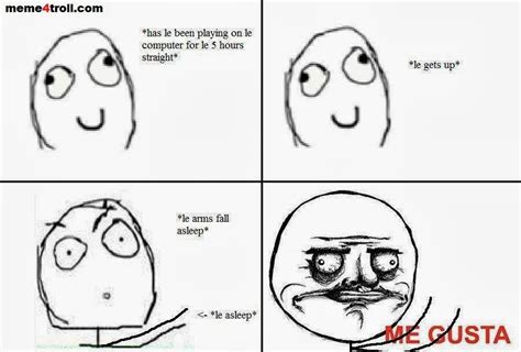 Me Gusta meme face comics- Story Of My Life