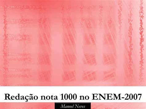 Tema Da Redação Do Enem 2007 - 7