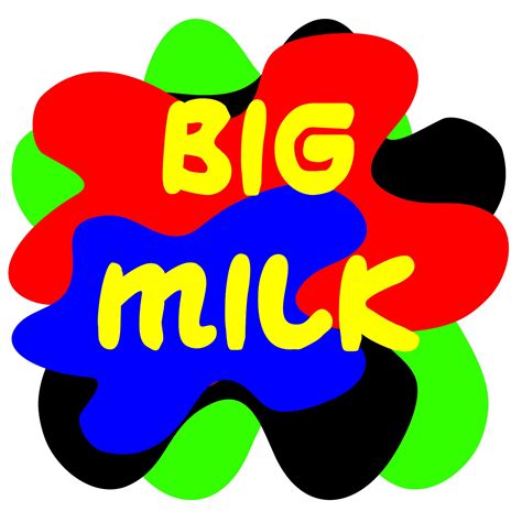 BIG MILK