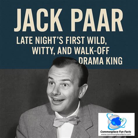Jack Paar: Late Night’s First Wild, Witty, and Walk-Off Drama King
