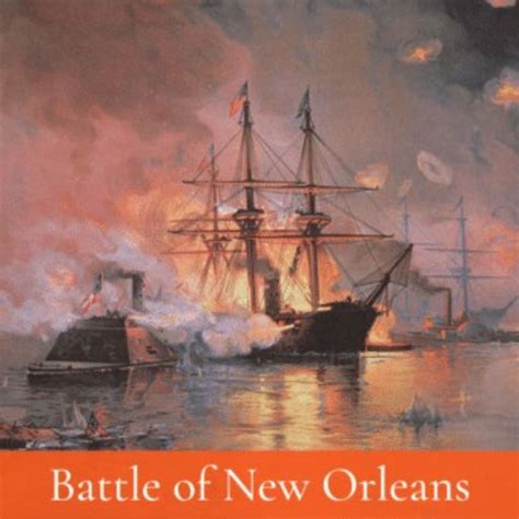 Battle of New Orleans In The Civil War Summary - The History Junkie