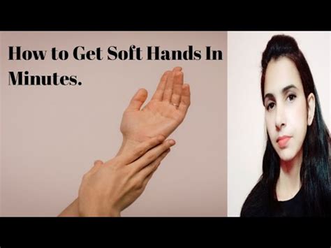 soft hands  minutes beauty tips soft hands youtube