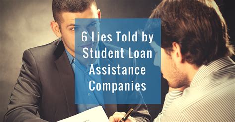 lies told  student loan assistance scamsters  student loan
