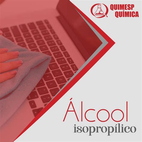 O Que E Alcool Isopropilico