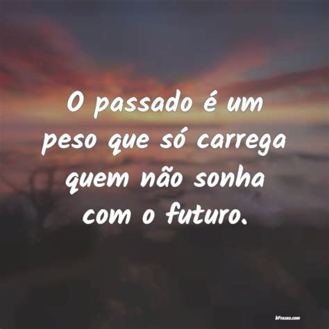 Frases Para O Passado - 10