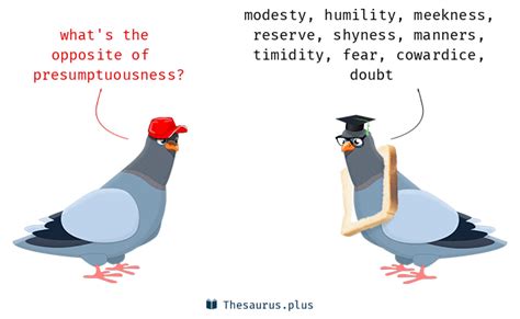 41 Presumptuousness Antonyms. Full list of opposite words of ...