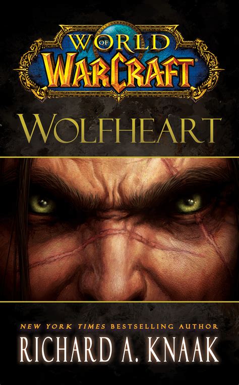 Wolfheart World Of Warcraft 10 Richard A Knaak