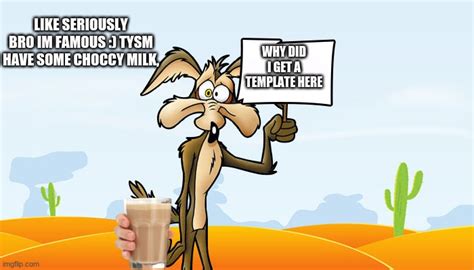 wile  coyote sign memes imgflip