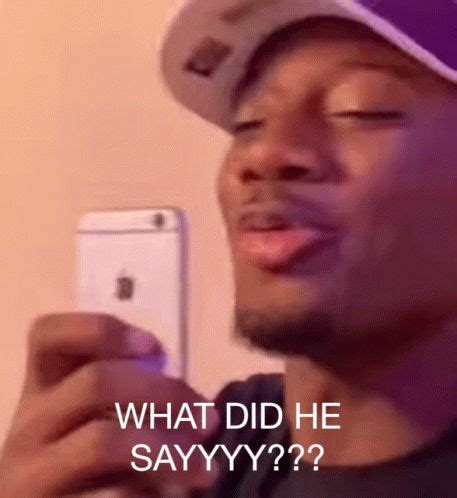 What Did GIF - What Did He - Discover & Share GIFs | Memes, Sayings