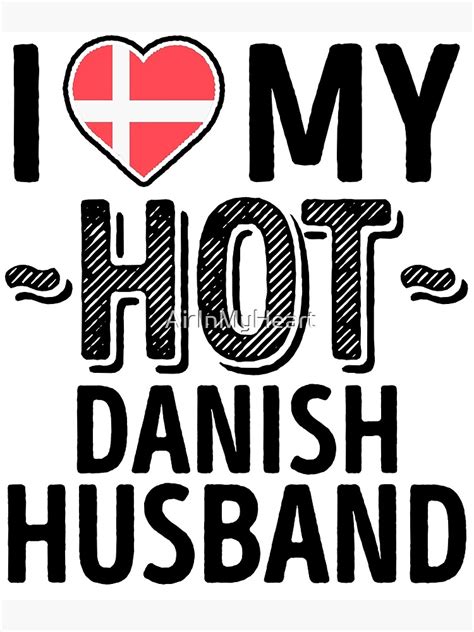 "I Love My HOT Danish Husband - Cute Denmark Couples Romantic Love T ...