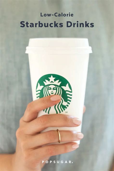 Sip on These Low-Calorie Starbucks Drinks — All 150 Calories or Fewer ...