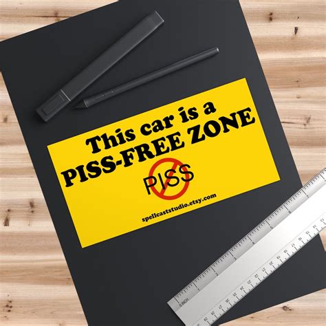 Weird Gen Z Bumper Sticker This Car is a Piss-free Zone Vinyl | Etsy