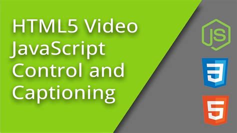 controlling html video  captions  js youtube