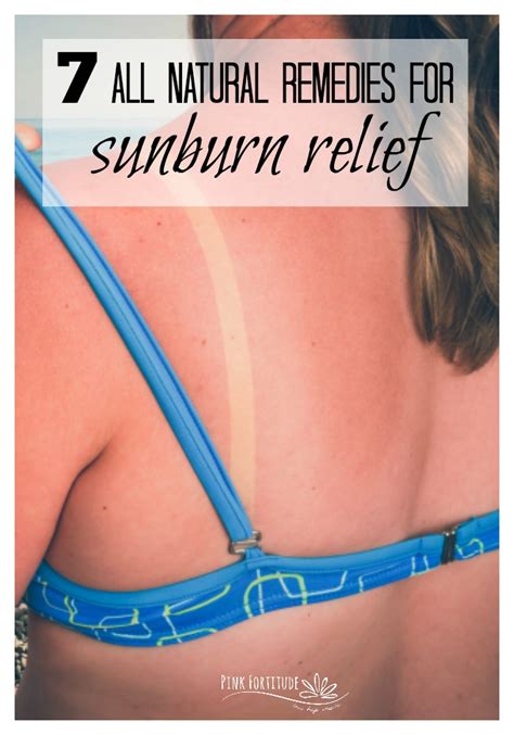 7 All-Natural Remedies for Sunburn Relief - Pink Fortitude, LLC