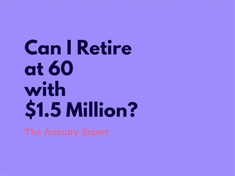 Can I Retire Comfortably With $1.5 Million? (2024)