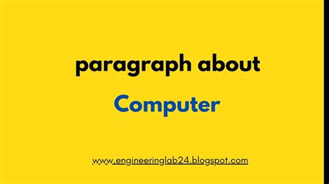 Write a paragraph about “Computer” ~ Engineering LAB24