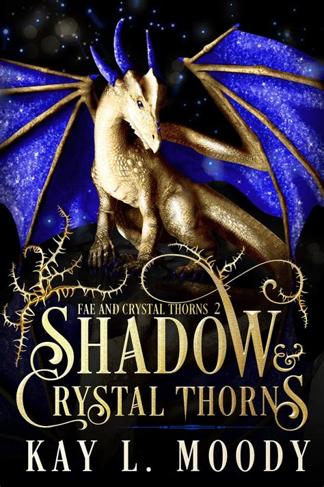 Shadow and Crystal Thorns eBook by Kay L. Moody - EPUB | Rakuten Kobo