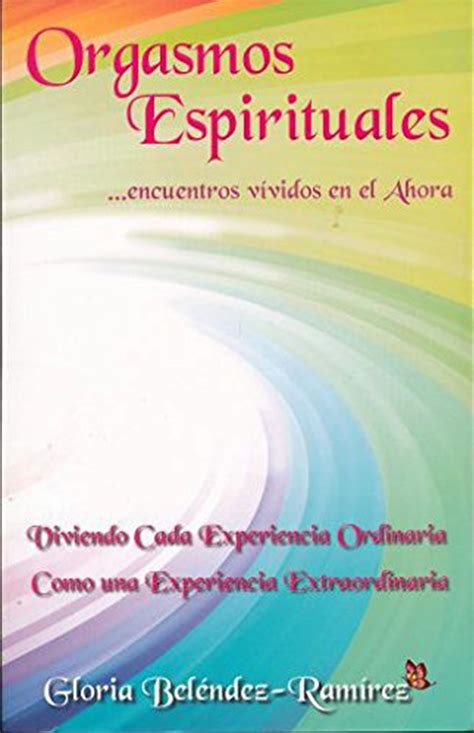 Orgasmos espirituales (edición blanco y negro) – Somos Tu Mejor Opción