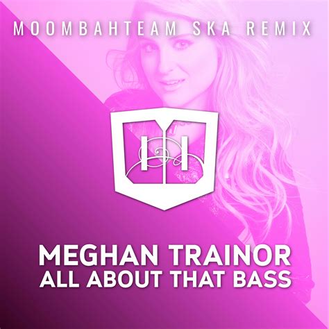 Meghan Trainor - All About That Bass (Moombahteam Ska Mix) by