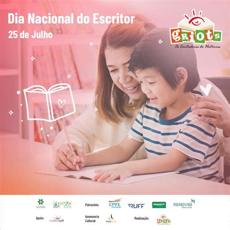 Dia Nacional Do Escritor - Dia Nacional do Escritor é celebrado em 25 de julho – Associação Griots ...