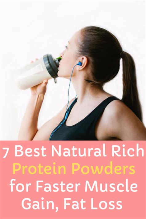 natural rich protein powders  faster muscle gain fat loss