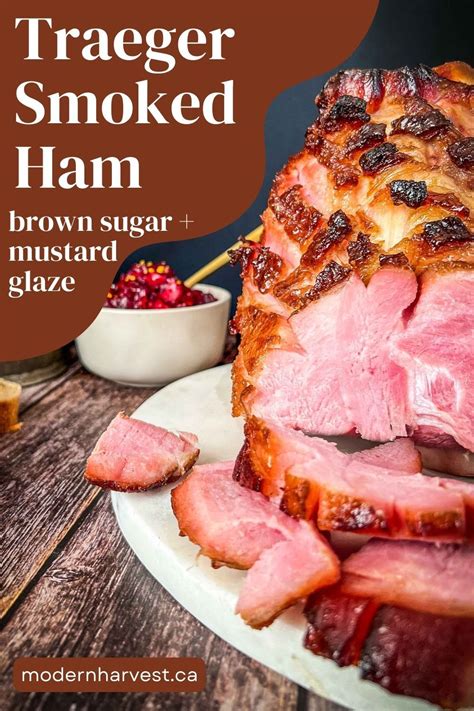 Traeger smoked ham recipe with brown sugar and mustard glaze – Artofit