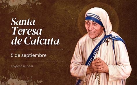 madre teresa de calcuta nacio   como hoy aci prensa