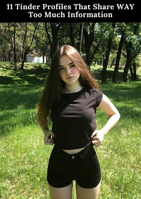 11 Tinder Profiles That Share WAY Too Much Information Cute Girls, Sexy