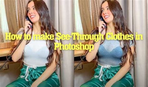 How To Make See-Through Clothes in Photoshop in 2023 [Video]
