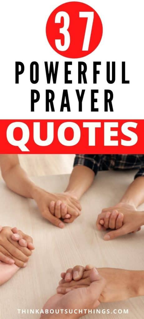 37 Powerful Prayer Quotes To Revive Your Prayer Life | Think About Such ...
