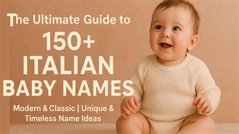ultimate guide   italian baby names modern classic
